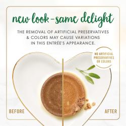 New look - same delight. The removal of artificial preservatives & colors may cause variations in this entrée's appearance. No artificial preservatives or colors.