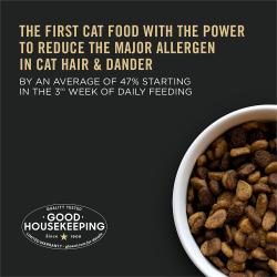 The first cat food with the power to reduce the major allergen in cat hair and dander by an average of 47% starting in the 3rd week of daily feeding