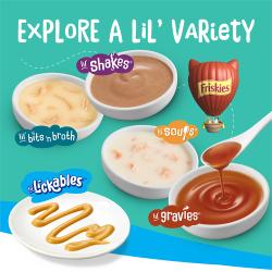 Explore a lil variety with Friskies lil gravies, lil bits n broth, and lil soups cat treats.