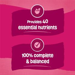 Proporciona 40 nutrientes esenciales. 100% completo y equilibrado.