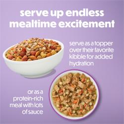 Serve up endless mealtime excitement. Serve as a topper over their favorite kibble for added hydration or as a protein-rich meal with lots of sauce