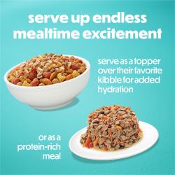 Serve up endless mealtime excitement. Serve as a topper over their favorite kibble for added hydration or as afreshly prepared meal.