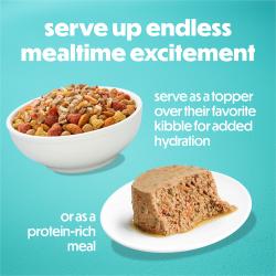 Serve up endless mealtime excitement. Serve as a topper over their favorite kibble for added hydration or as afreshly prepared meal.