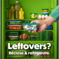 Leftovers? Reclose and refrigerate.