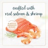 Crafted with real salmon & shrimp. No artificial preservatives or colors.