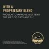 With a proprietary blend proven to improve & extend the life of cats 7+ . Findings based on cats exclusively fed a complete diet with the proprietary blend vs. cats fed the complete and balanced diet alone. 