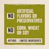 No artificial flavors or preservatives. No corn, wheat or soy. Natural limited ingredients.