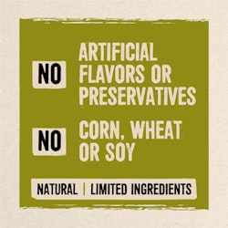 No artificial flavors or preservatives. No corn, wheat or soy. Natural limited ingredients.