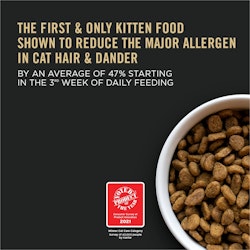 The first and only kitten food shown to reduce the major allergen in cat hair and dander
