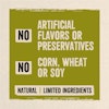 No artificial flavors or preservatives. No corn, wheat or soy. Natural, limited ingredients.