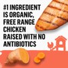 #1 ingredient is organic, free range chicken raised with no antibiotics 