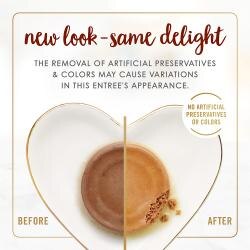 New look - Same delight. The removal of artificial preservatives and colors may cause variations in this entree's appearance. No artificial preservatives or colors.