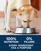 100 percent nutrition, 0 percent fillers, every ingredient has a purpose