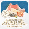 Made With Real Anchovies, Tuna, Wild Salmon, Shrimp or Whitefish