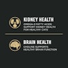 Kidney health, Omega-3 fatty acids support kidney health for healthy cats. Brain health, choline supports healthy brain function.