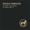 specially formulated to meet the needs of dogs age 7+