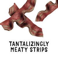 tantalizingly meaty strips