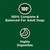 one hundred percent complete and balanced for adult dogs. Highly digestible