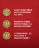 Easily digestible with microbiome balance, prebiotic fiber for gut health and immune support, strong muscles including a healthy heart