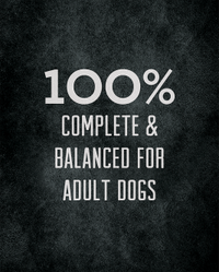 100% complete & balanced for adult dogs