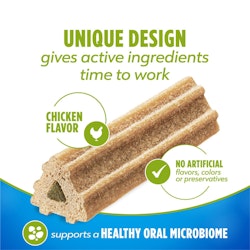 Unique design gives active ingredients time to work. Supports a healthy oral microbiome. Chicken flavor. No artificial flavors, colors or preservatives.