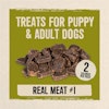 Treats for puppy & adult dogs. 2 calories per piece. Real meat #1.