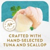Crafted With Hand-Selected Tuna & Scallop