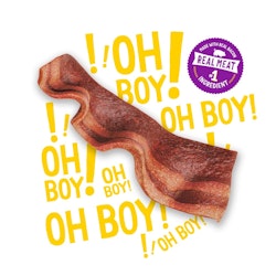 Oh boy! Made with real bacon. Real meat. Number one ingredient.