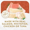 Made With Real Salmon, Whitefish, Chicken or Tuna